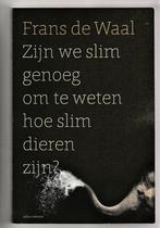 ZIJN WIJ SLIMMER DAN DIEREN? - door Frans de Waal (psycholoo, Ophalen of Verzenden, Nieuw