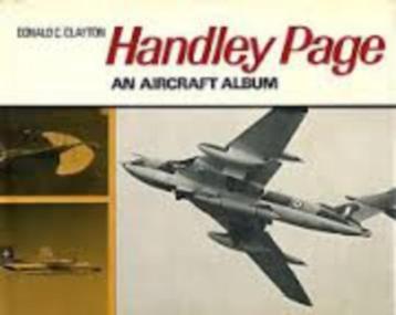 Handley Page: Aircraft Album door donald c clayton beschikbaar voor biedingen