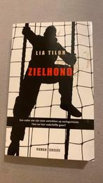 Lia Tilon - Zielhond, Gelezen, Ophalen of Verzenden, Nederland, Lia Tilon