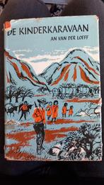 De Kinderkaravaan - An van der Loeff, Ophalen of Verzenden, Gelezen, An van der Loeff, Fictie algemeen