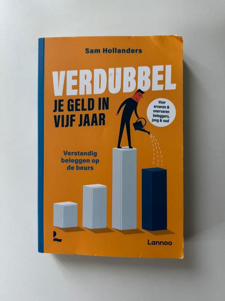 Verdubbel je geld in vijf jaar - Sam Hollanders, Boeken, Economie, Management en Marketing, Zo goed als nieuw, Management, Ophalen of Verzenden