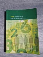 Excel in de praktijk: Grip op je calculaties!, Ophalen of Verzenden, Zo goed als nieuw, Overige onderwerpen