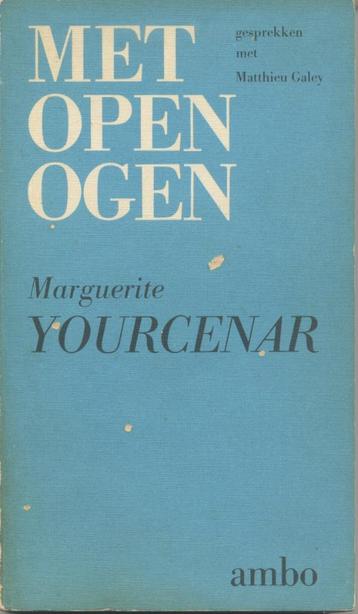 Met open ogen : Gesprekken met / Marguerite Yourcenar - 1982 beschikbaar voor biedingen