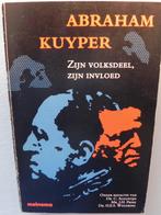 Abraham Kuyper zijn volksdeel, zijn invloed, Boeken, Gelezen, Politiek, Ophalen of Verzenden