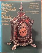 Britten's Old Clocks and Watches - 8e editie, Ophalen of Verzenden