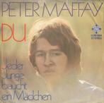 Peter Maffay - Du (DE 1971), Gebruikt, 7 inch, Single, Ophalen of Verzenden