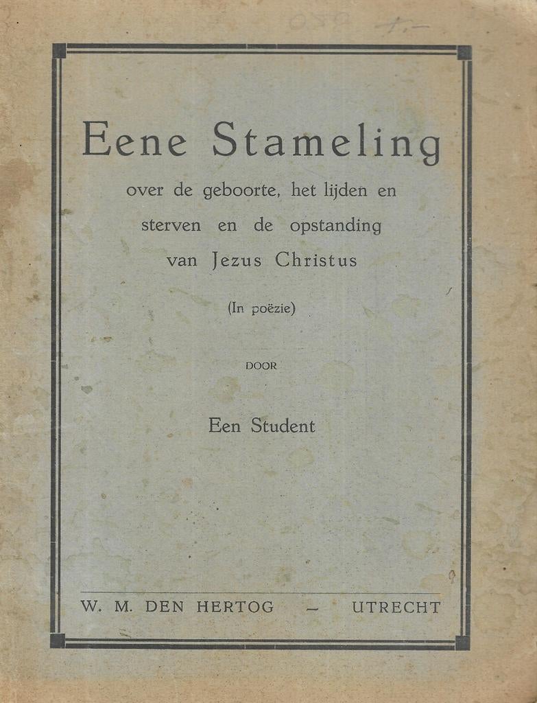 Eens stameling over de geboorte, het lijden en sterven en de, Ophalen of Verzenden