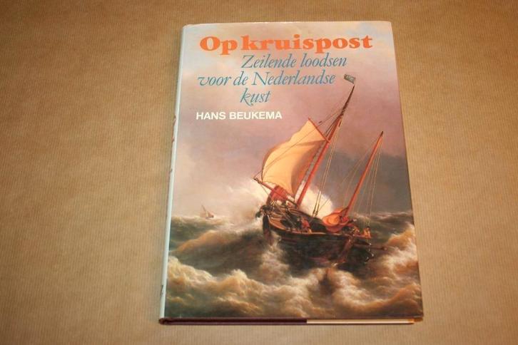 Boek Op kruispost - Zeilende loodsen - Hans Beukema, Verzamelen, Scheepvaart, Gebruikt, Boek of Tijdschrift, Ophalen of Verzenden