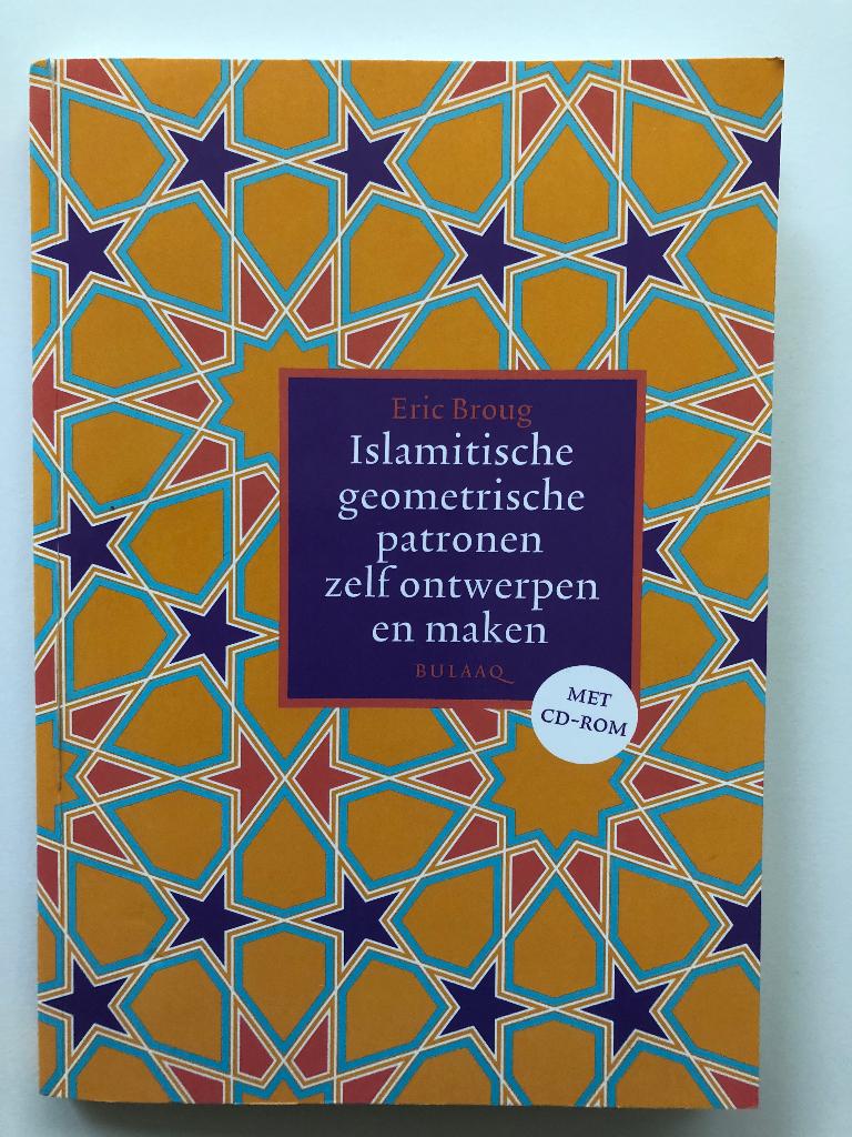 Islamitische geometrische patronen zelf ontwerpen en maken, Boeken, Eric Broug, Verzenden, Zo goed als nieuw, Tekenen en Schilderen