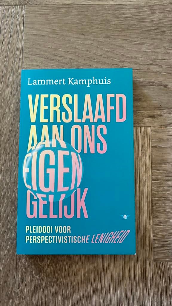 Lammert Kamphuis - Verslaafd aan ons eigen gelijk, Ophalen of Verzenden, Zo goed als nieuw, Lammert Kamphuis