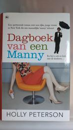 Dagboek van een Manny - Holly Peterson (Boek), Ophalen of Verzenden, Zo goed als nieuw, Holly Peterson