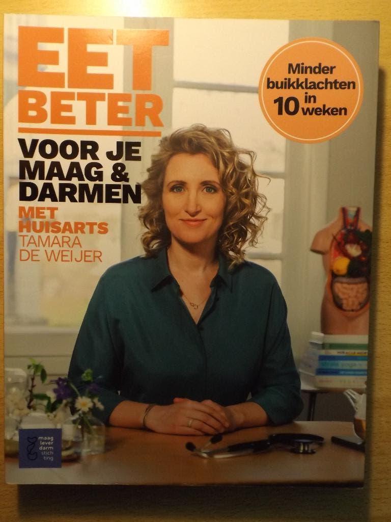 Eet beter, voor maag en darmen. Huisarts Tamara De Weijer, Ophalen of Verzenden, Zo goed als nieuw