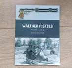 Walther Pistols: PP, PPK and P 38, Ophalen of Verzenden, Nieuw, John Walter