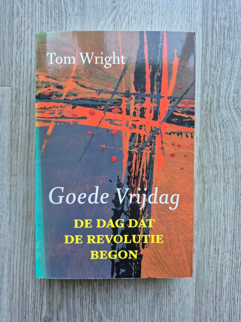 Tom Wright - Goede Vrijdag, Boeken, Ophalen of Verzenden, Zo goed als nieuw, Tom Wright