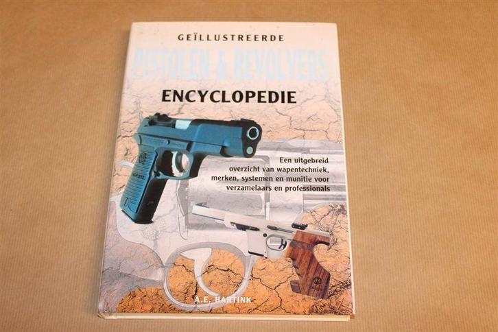 Pistolen en Revolvers — Encyclopedie — A. Hartink, Boeken, Oorlog en Militair, Gelezen, Overige onderwerpen, Tweede Wereldoorlog