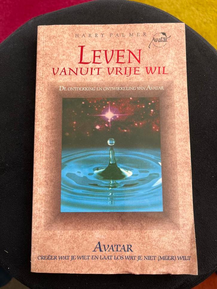 Leven vanuit Vrije Wil - Harry Palmer (Avatar), Boeken, Esoterie en Spiritualiteit, Gelezen, Achtergrond en Informatie, Spiritualiteit algemeen