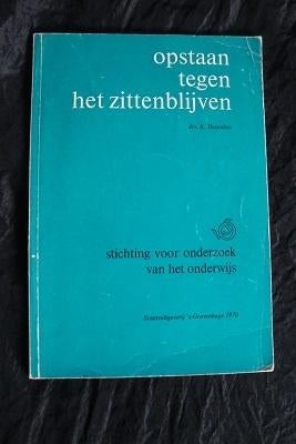 OPSTAAN TEGEN HET ZITTENBLIJVEN   drs K Doornbos, Ophalen of Verzenden, Gelezen