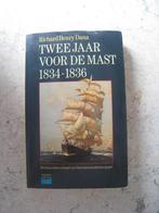 Twee jaar voor de mast 1834-1836, Boeken, Ophalen of Verzenden, 20e eeuw of later, Gelezen, Richard Henry Dana