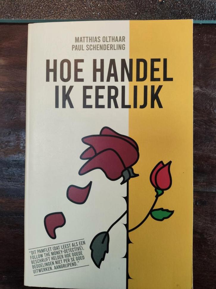 Matthias Olthaar - Hoe handel ik eerlijk, Boeken, Esoterie en Spiritualiteit, Zo goed als nieuw, Ophalen of Verzenden