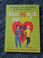 Sanderijn van der Doef - Ben jij ook op mij?, Non-fictie, Ophalen of Verzenden, Zo goed als nieuw, Sanderijn van der Doef