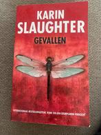 Karin Slaughter - Gevallen, Boeken, Ophalen of Verzenden, Zo goed als nieuw, Nederland, Karin Slaughter