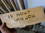 Cadeau vader of opa ik HOUT van jou, Ophalen, Gebruikt