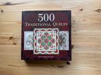 500 Traditional quilts, Ophalen of Verzenden, Zo goed als nieuw, Borduren en Naaien