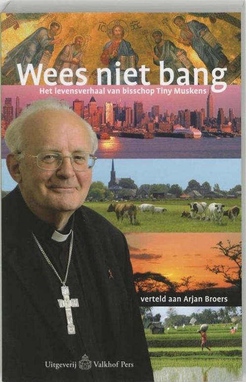 Wees niet bang het levensverhaal van bisschop Tiny Muskens, Boeken, Biografieën, Gelezen, Religie, Ophalen of Verzenden