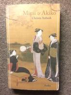 Mimi & Akiko ; door Christa Anbeek #Japan, Boeken, Reisverhalen, Gelezen, Azië, Ophalen of Verzenden, Christa Anbeek