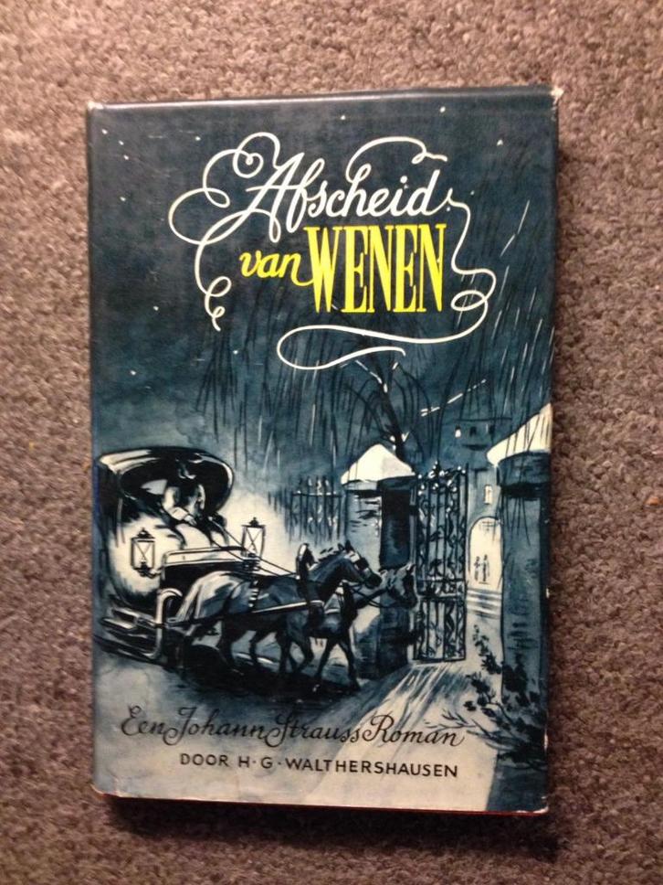 Afscheid van Wenen; door H.G. Waltershausen #Muziek, Boeken, Historische romans, Gelezen, Ophalen of Verzenden