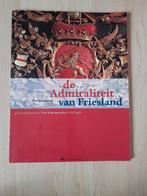 DE ADMIRALITEIT VAN FRIESLAND Thea Roodhuyzen, Ophalen of Verzenden, Zo goed als nieuw