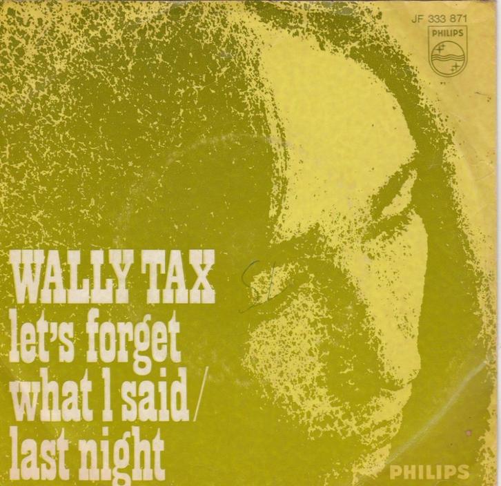 Outsiders>> Wally Tax (solo) Let's Forget What I Said 1967, Cd's en Dvd's, Vinyl Singles, Gebruikt, Pop, Ophalen