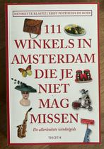 111 Winkels in Amsterdam die je niet mag missen, Boeken, Henriette Klautz, Ophalen of Verzenden, Zo goed als nieuw