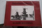 Nederlandse molens in oude ansichten-1986, Boeken, Ophalen of Verzenden, 20e eeuw of later, Gelezen