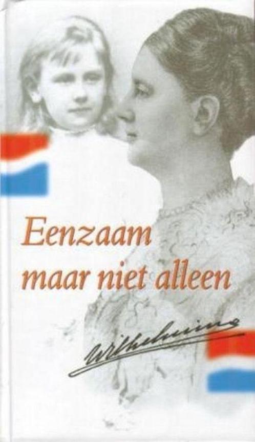 Eenzaam maar niet alleen - Koningin Wilhelmina 9789025951467, Verzamelen, Koninklijk Huis en Royalty, Gebruikt, Tijdschrift of Boek