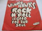 Winky Hawks _Rock and roll is good for the soul/Miss Molly, Cd's en Dvd's, Vinyl Singles, Pop, Gebruikt, Ophalen of Verzenden