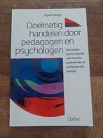 Doelmatig handelen voor pedagogen en psychologen, Ophalen of Verzenden, Zo goed als nieuw, Agnes Tellings