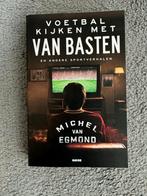 Michel van Egmond - Voetbal kijken met Van Basten, Boeken, Sportboeken, Balsport, Michel van Egmond, Ophalen of Verzenden, Zo goed als nieuw