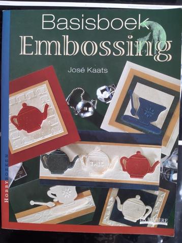 Basisboek Embossing - Jose Kaats beschikbaar voor biedingen