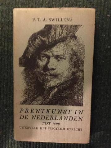 Prentkunst in de Nederlanden tot 1800 ; door P.T.A. Swillens beschikbaar voor biedingen