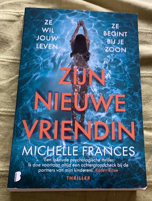 Michelle Frances, Zijn Nieuwe Vriendin., Boeken, Thrillers, Zo goed als nieuw, Nederland, Ophalen of Verzenden
