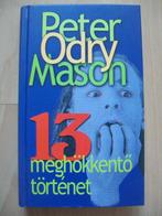 Hongaars - Peter Odry Mason 13 meghökkentö történet - magyar, Zo goed als nieuw, Peter Odry Mason, Hongaars, Ophalen of Verzenden