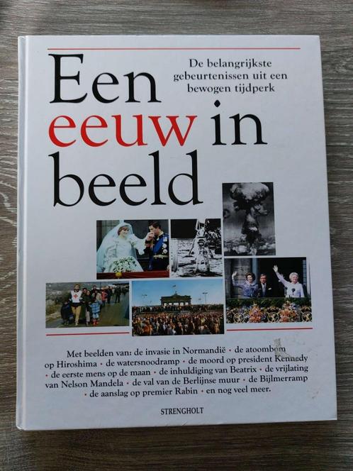 Een eeuw in beeld - De twintigste / 20ste eeuw, Boeken, Geschiedenis | Wereld, Zo goed als nieuw, 20e eeuw of later, Ophalen of Verzenden