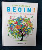 Patty Harpenau - Begin! zeven sleutels voor je nieuwe leven, Gelezen, Spiritualiteit algemeen, Verzenden, Patty Harpenau