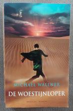 Michael Wallner: De Woestijnloper, Ophalen of Verzenden, Zo goed als nieuw
