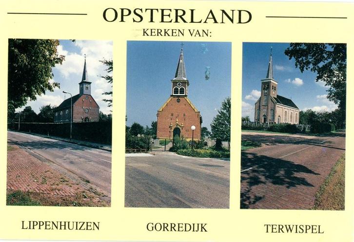 OPSTERLAND Kerken Lippenhuizen Gorredijk Terwispel, Verzamelen, Ansichtkaarten | Nederland, Gelopen, Friesland, 1980 tot heden