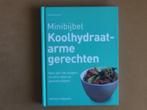 Koolhydraatarme gerechten - uit de serie Minibijbel, Boeken, Kookboeken, Ophalen of Verzenden, Zo goed als nieuw, Elaine Gardner