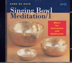 CD Singing Bowl Meditation 1 van Hans de Back, Ophalen of Verzenden, Zo goed als nieuw, Muziek instrumentaal