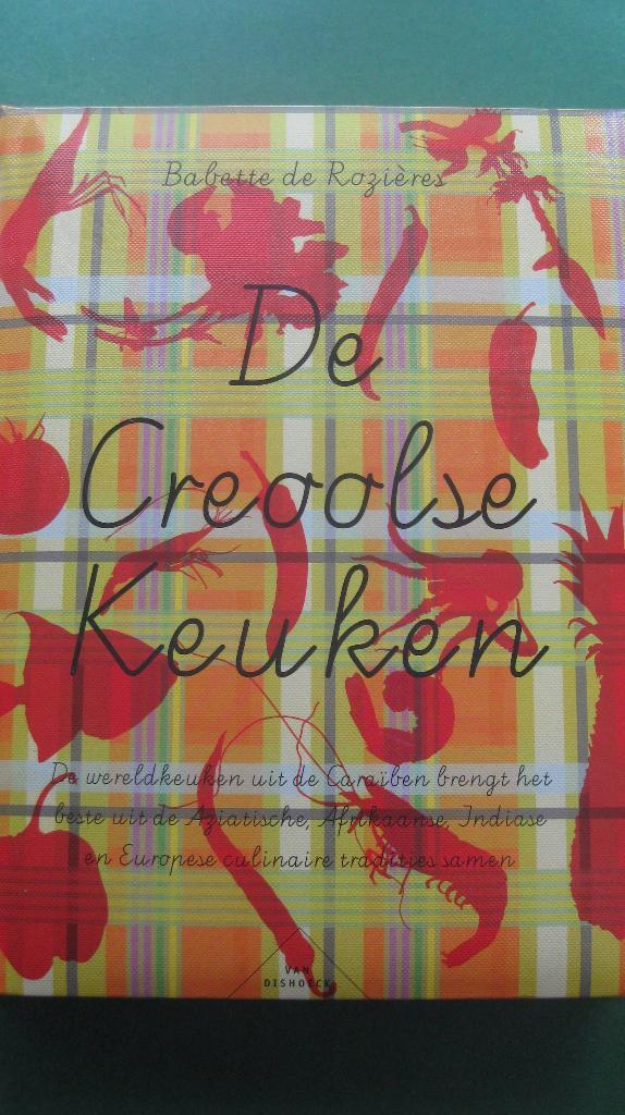 Babette De Rozieres - De Creoolse Keuken, Boeken, Kookboeken, Zo goed als nieuw, Hoofdgerechten, Overige typen, Overige gebieden