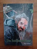 Ben de Raaf - De holbewoner. Prima staat, Ophalen of Verzenden, Ben de Raaf